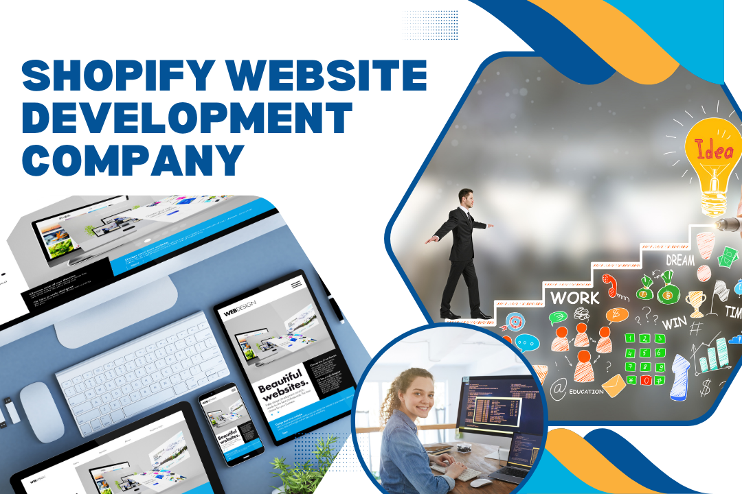 Best Practices for Choosing a Shopify Website Development Company