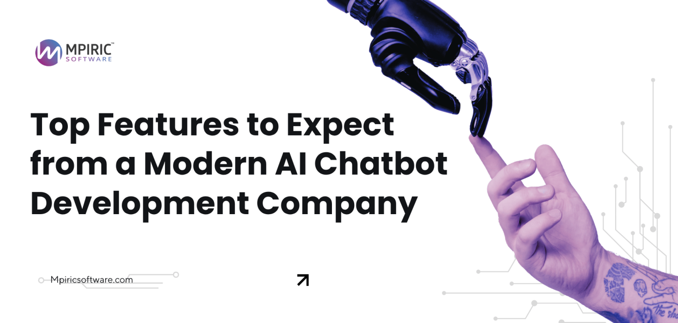 Top Features to Expect from a Modern AI Chatbot Development Company