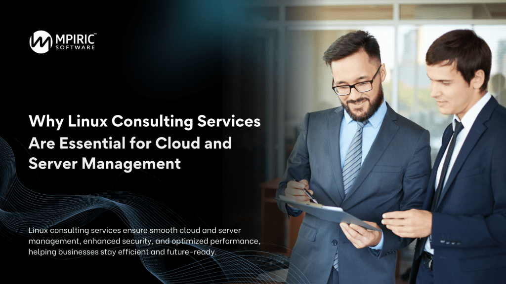 Why Linux Consulting Services Are Indispensable for Cloud and Server Management