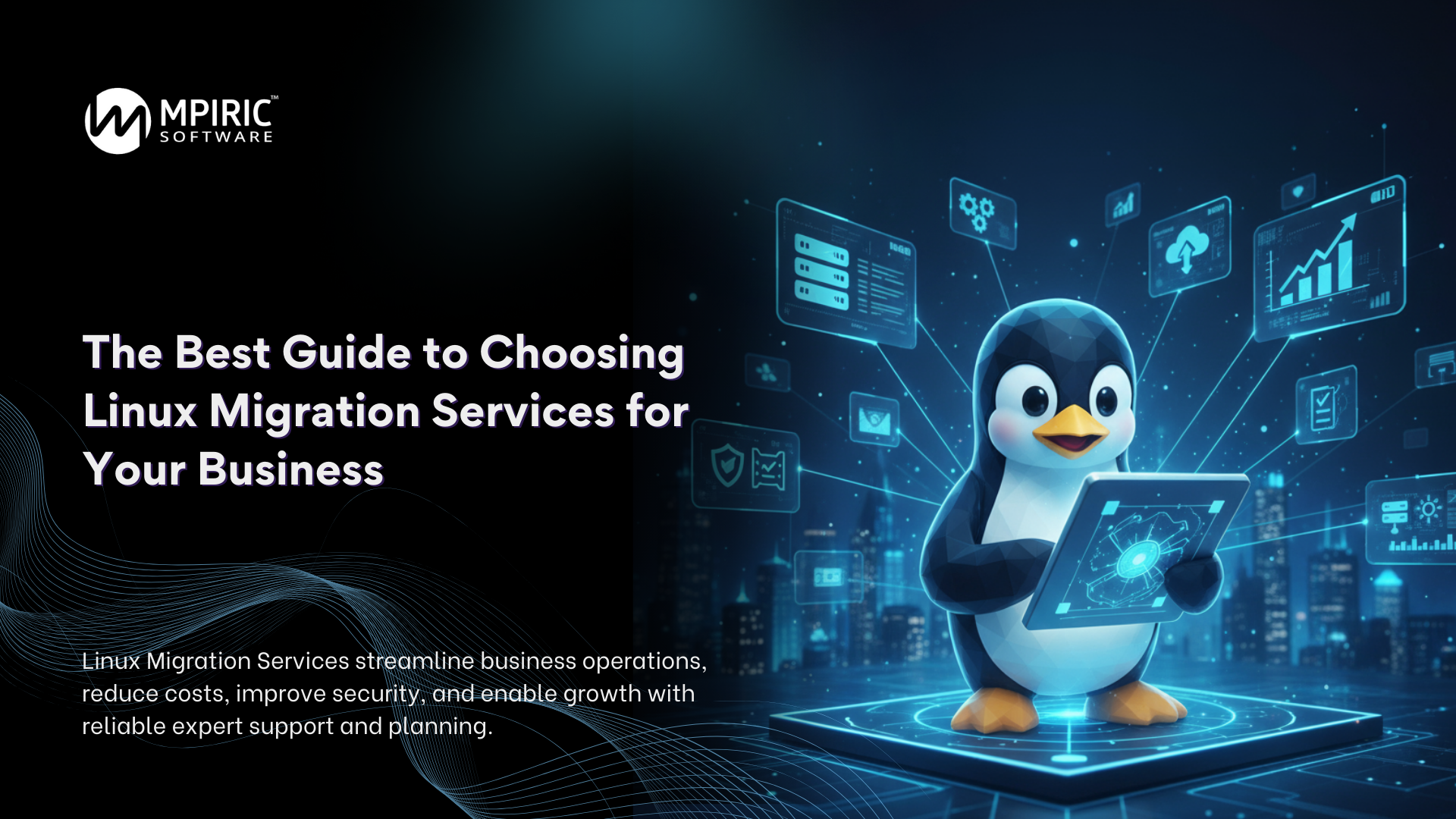 The Best Guide to Choosing Linux Migration Services for Your Business