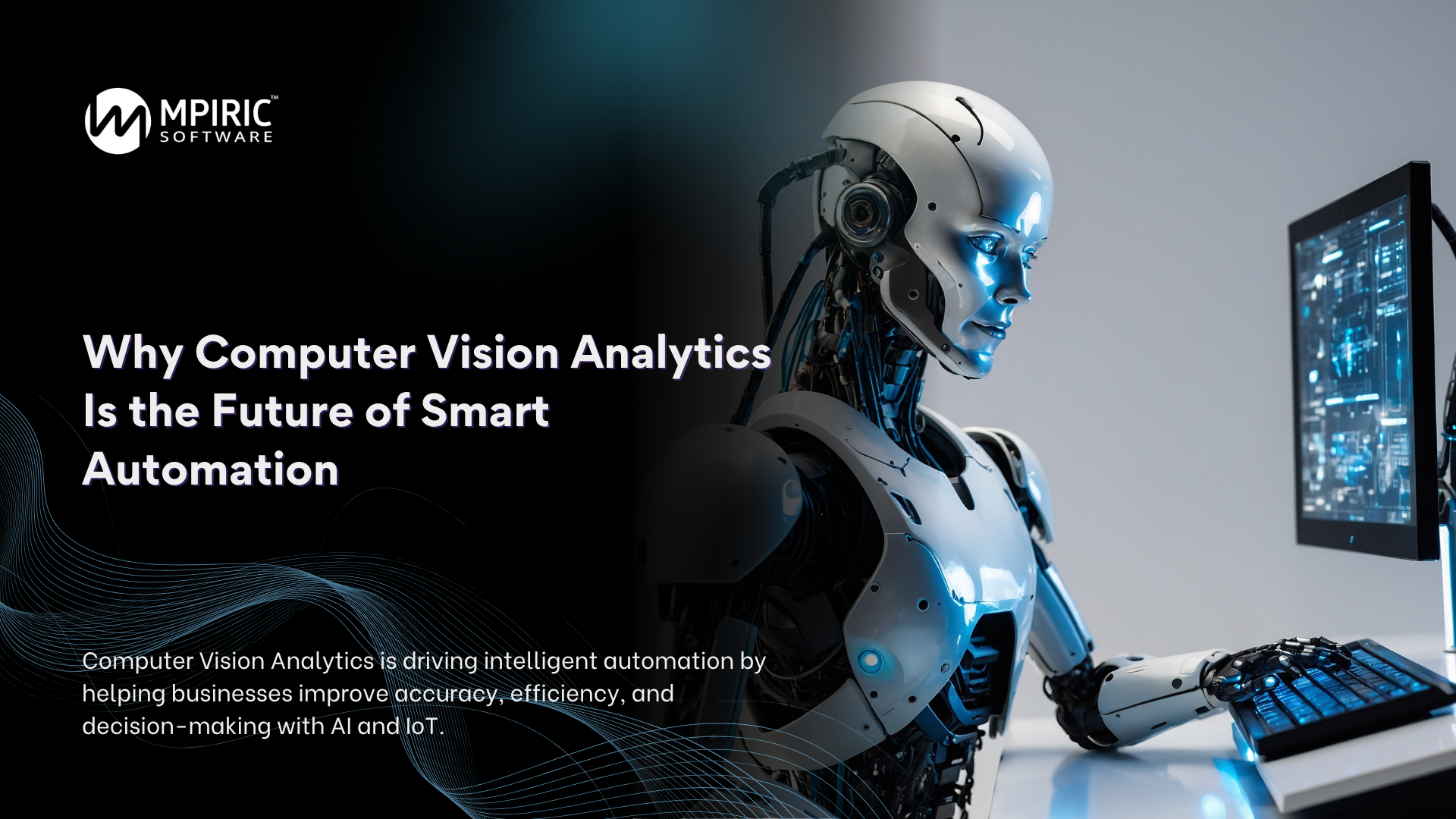 Why Computer Vision Analytics Is the Future of Smart Automation