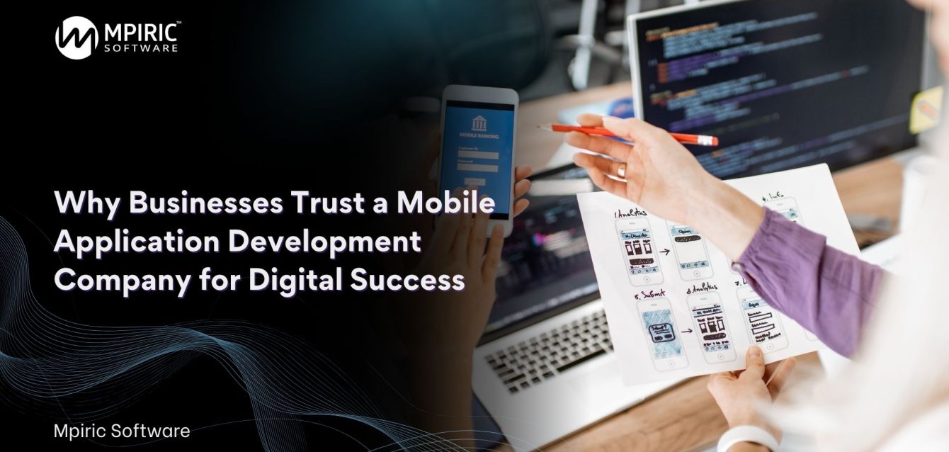 Mobile Application Development Company delivering digital success for businesses