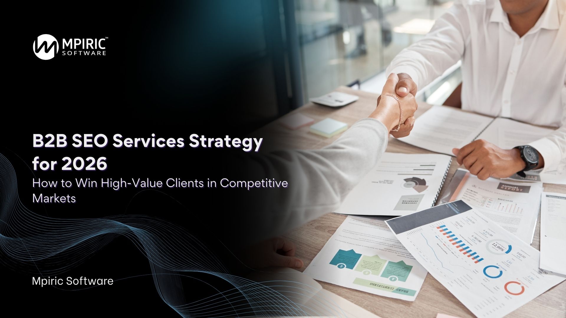 B2B SEO Services Strategy for 2026: How to Win High-Value Clients in Competitive Markets